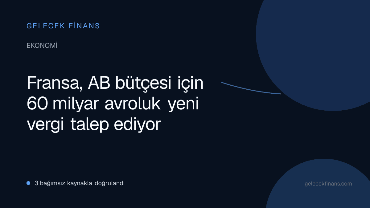 Fransa, AB bütçesi için 60 milyar avroluk yeni vergi talep ediyor